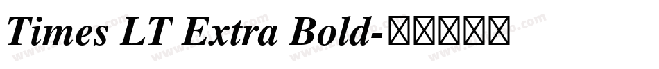 Times LT Extra Bold字体转换